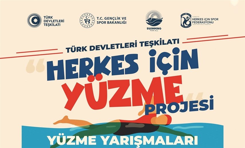 TÜRK DEVLETLERİ TEŞKİLATI ‘’HERKES İÇİN YÜZME’’ PROJESİ BAŞLIYOR!